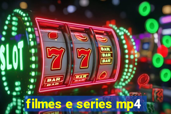 filmes e series mp4